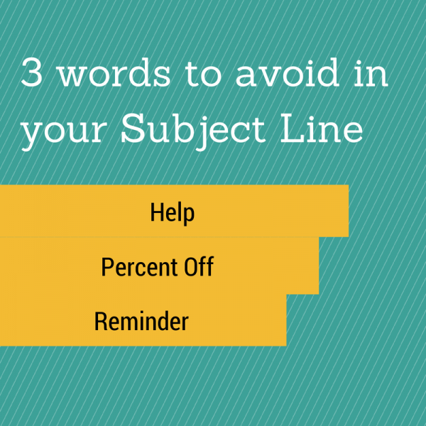 6 Tactics to Boost Your Email Marketing image 3 words to avoid in your Subject Line e1409426376952