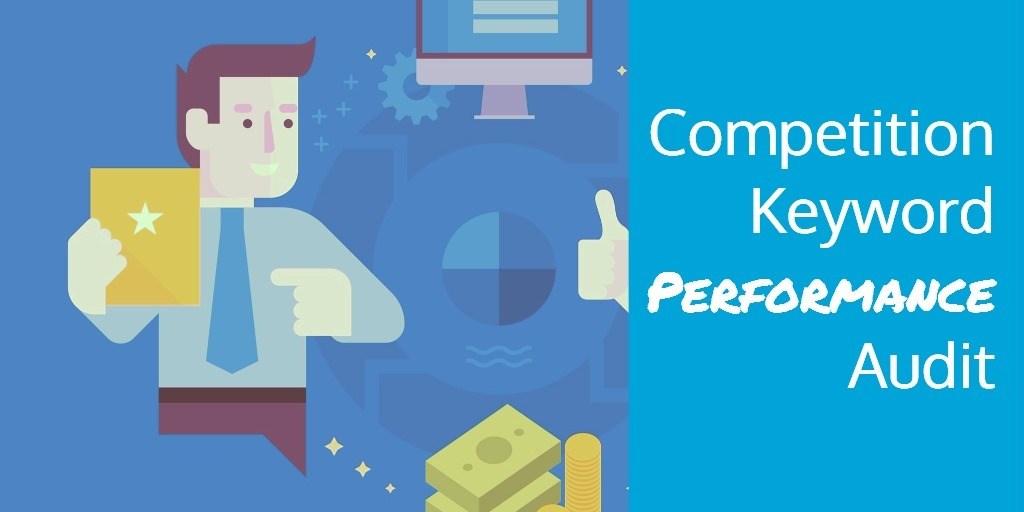 Competition Keyword Performance Audit