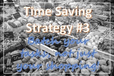 How to Save Time, 5 Sensible Strategies to Save Hours per Day