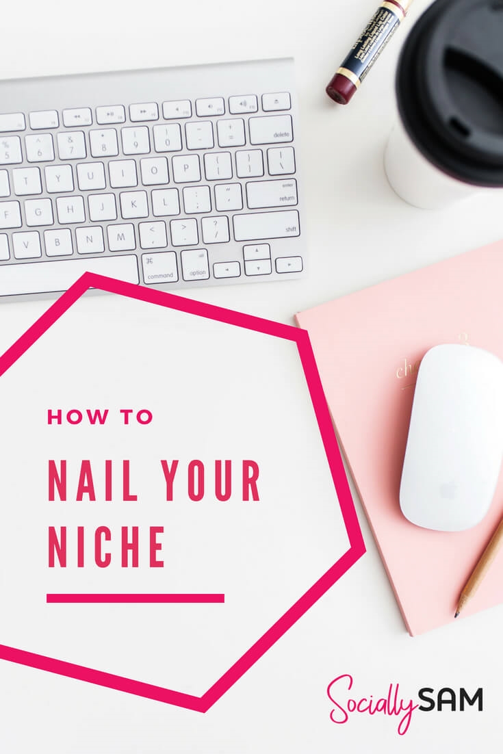 How To Nail Your Niche