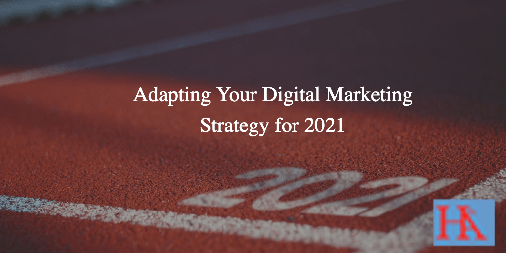 Adapting Your Digital Marketing Strategy: Why You Must Up Your Game