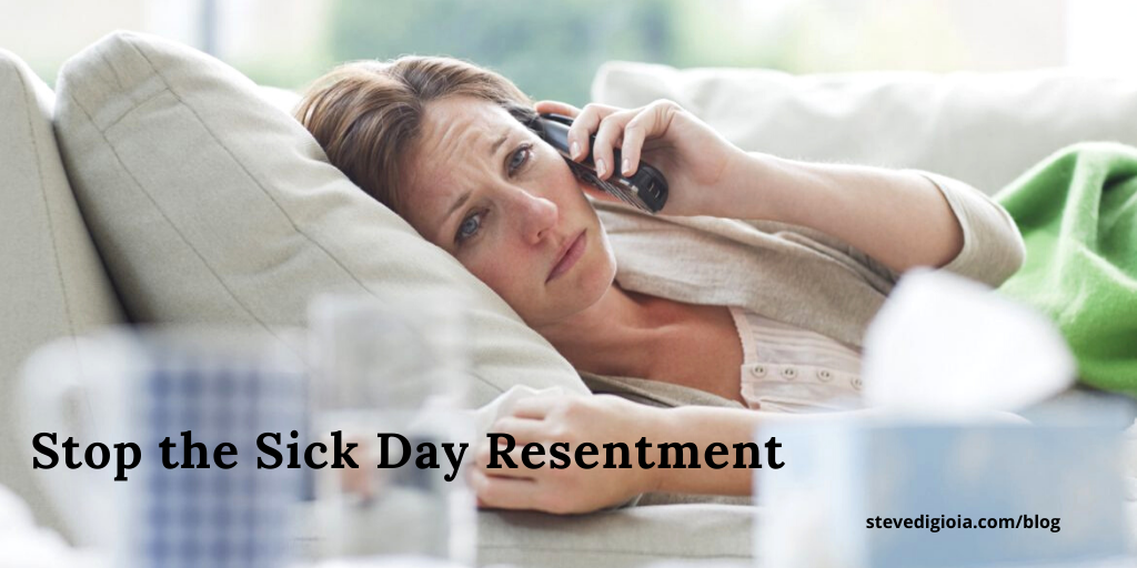Stop the Sick Day Resentment